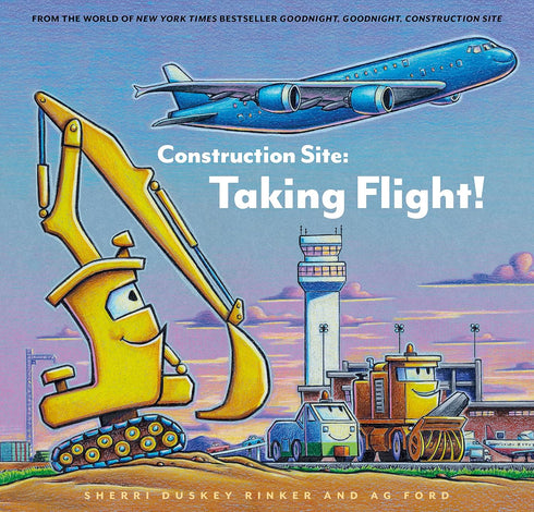 CONSTRUCTION SITE: TAKING FLIGHT! - RINKER. SHERRI DUSKEY